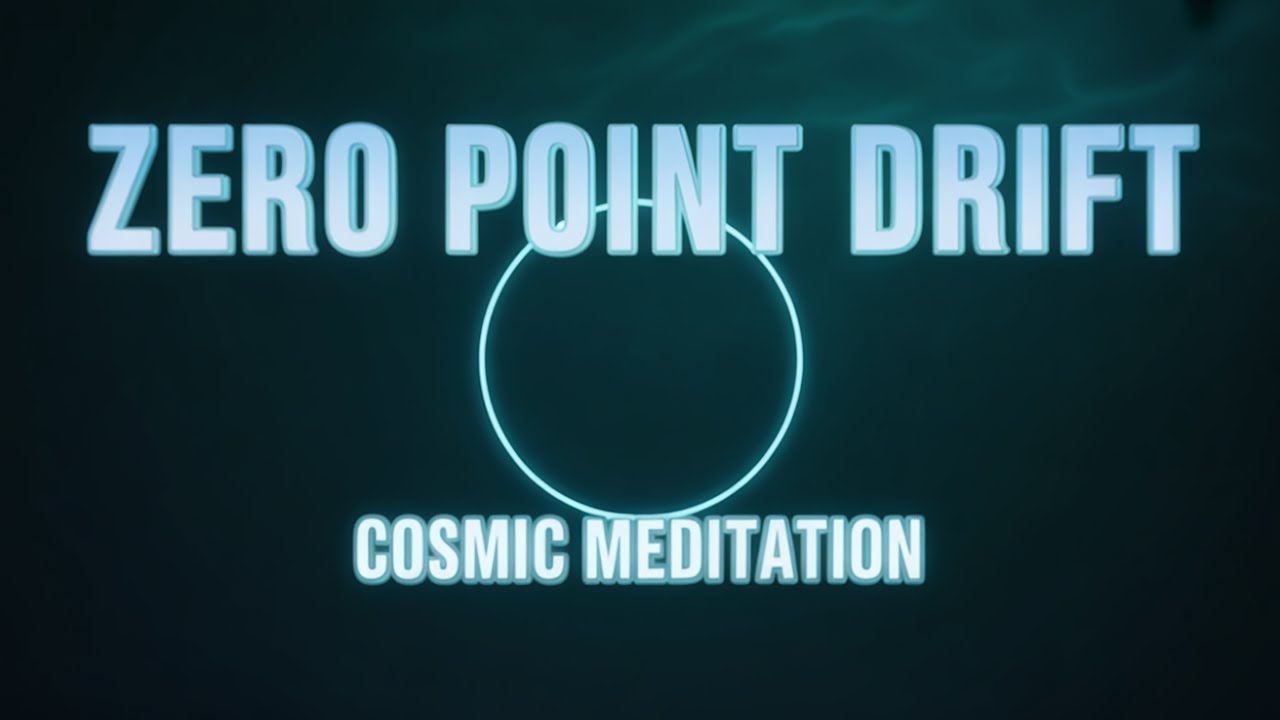 🌌 Zero Point Drift | Ambient Music for Meditation, Deep Focus, and Inner Space Travel