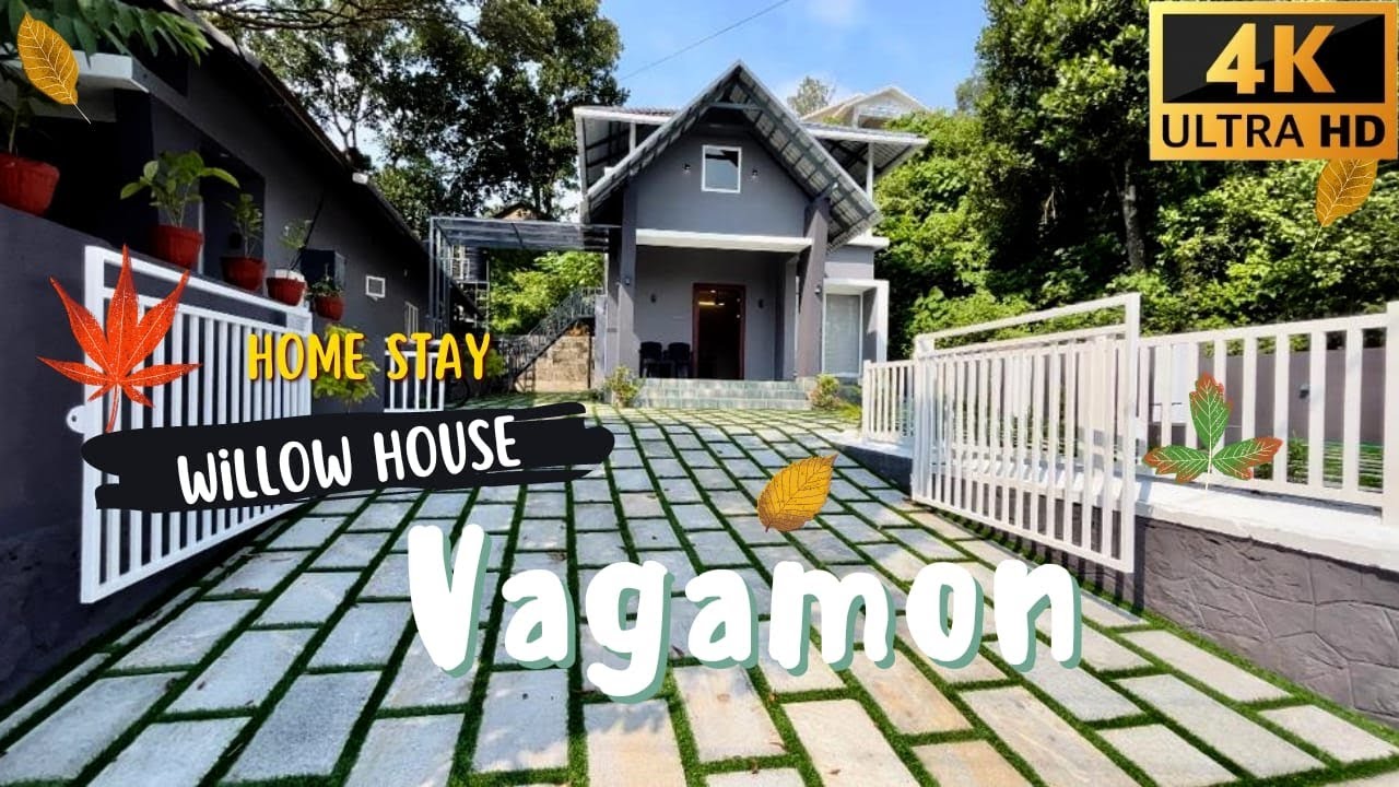 VAGAMON willow house private home stay in kerala premium villa yengadapora 4k