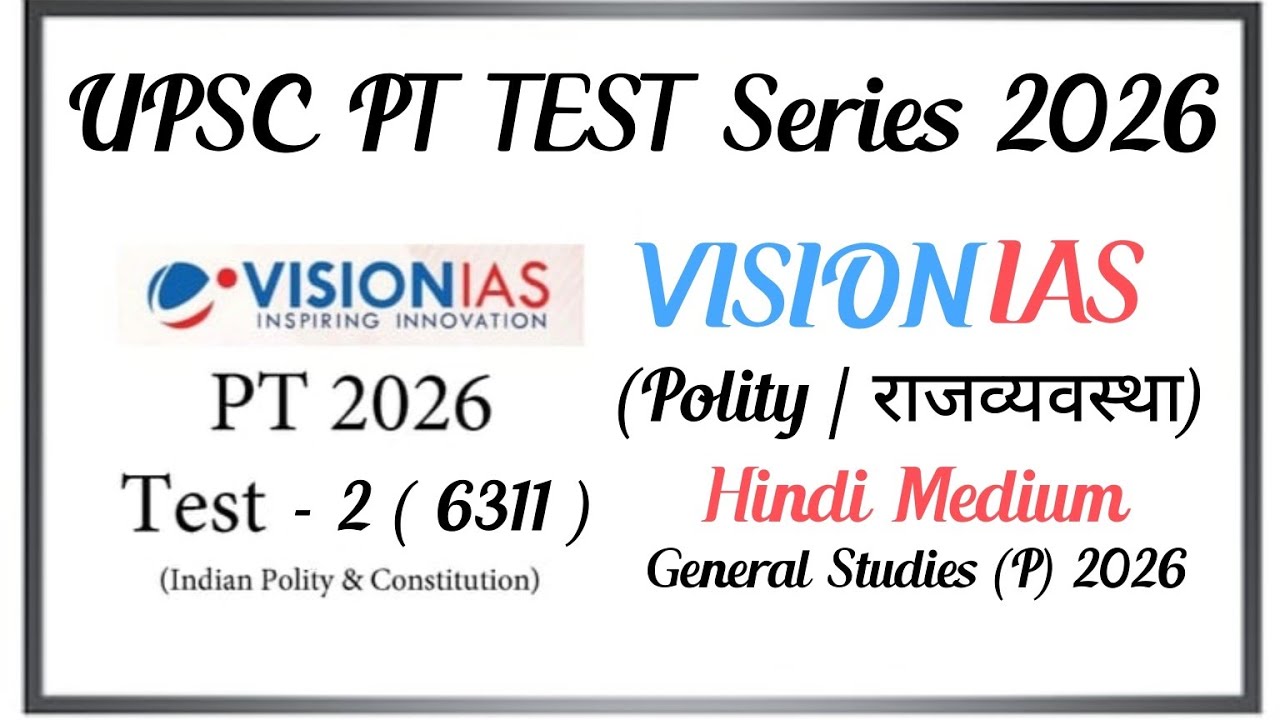 Test 2: Vision IAS Test Series 2026 || UPSC Prelims Mock Test 2026 Hindi medium (Part-7) 