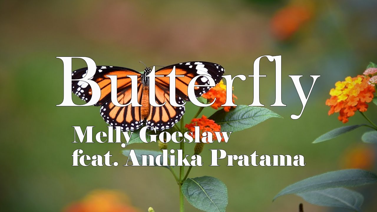 Butterfly - Melly Goeslaw | Lirik