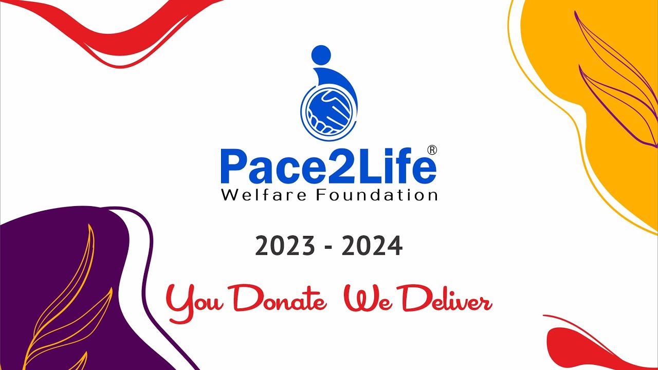 Pace2Life Welfare Foundation in 2023-24