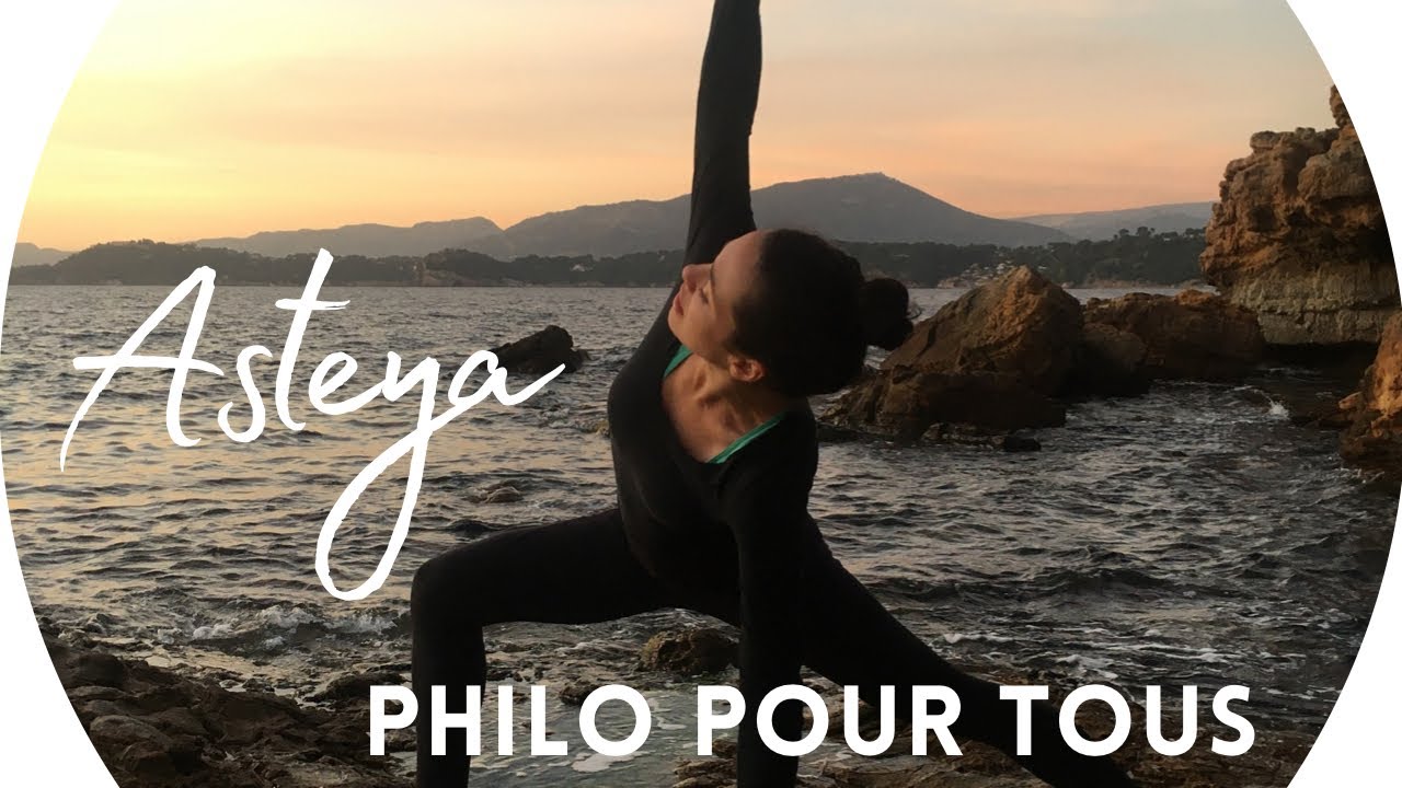 « Asteya »: comment appliquer sur et en dehors du tapis? (Philo du yoga)
