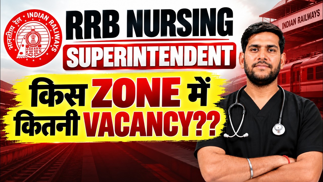 RRB Nursing Superintendent Vacancy 2026 | RRB Nursing Superintendent Zone Wise Vacancy 2026