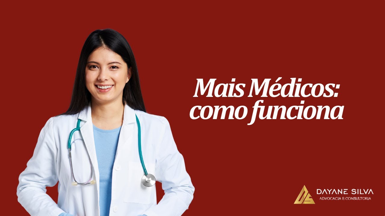 Como funciona o programa Mais Médicos?