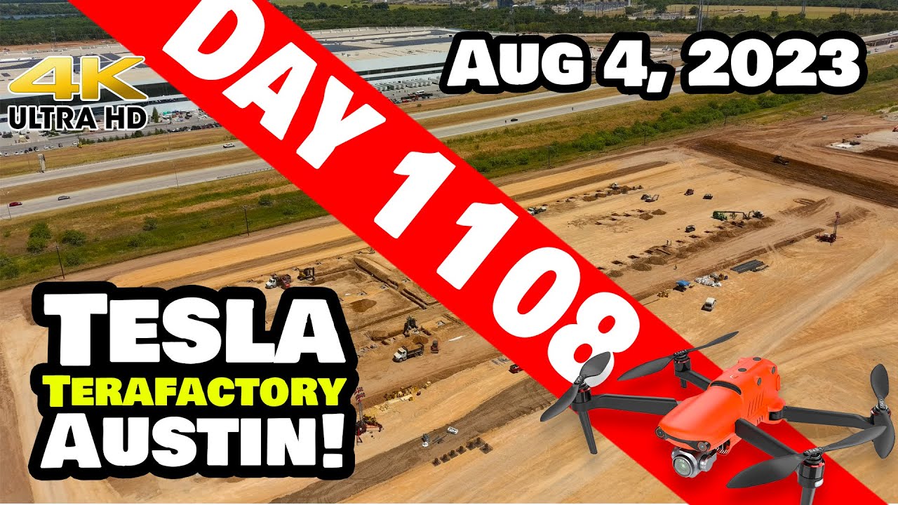 WESTSIDE CONSTRUCTION SUPER-SPEED AT GIGA TEXAS! - Tesla Gigafactory Austin 4K  Day 1108 - 8/4/23