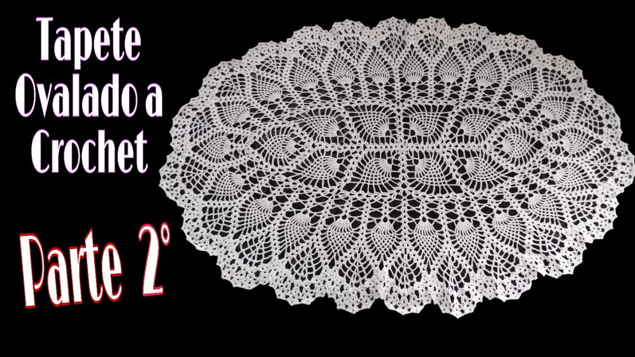 Tapete Ovalado PIÑAS a Crochet. Parte 2° (1 metro Largo; 60 Centímetros Ancho)