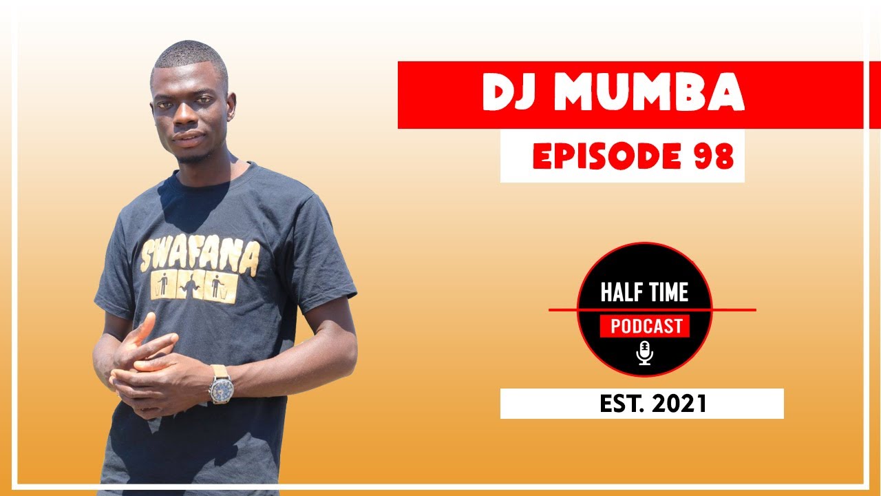 98 | DJ Mumba on Started as Event DJ, Hangalasa, Managed by Philani, Sliqour, Xamaccombo
