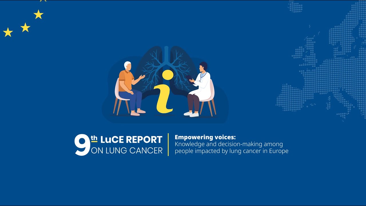 9th LuCE Report: Knowledge and decision-making among people impacted by lung cancer in Europe launch