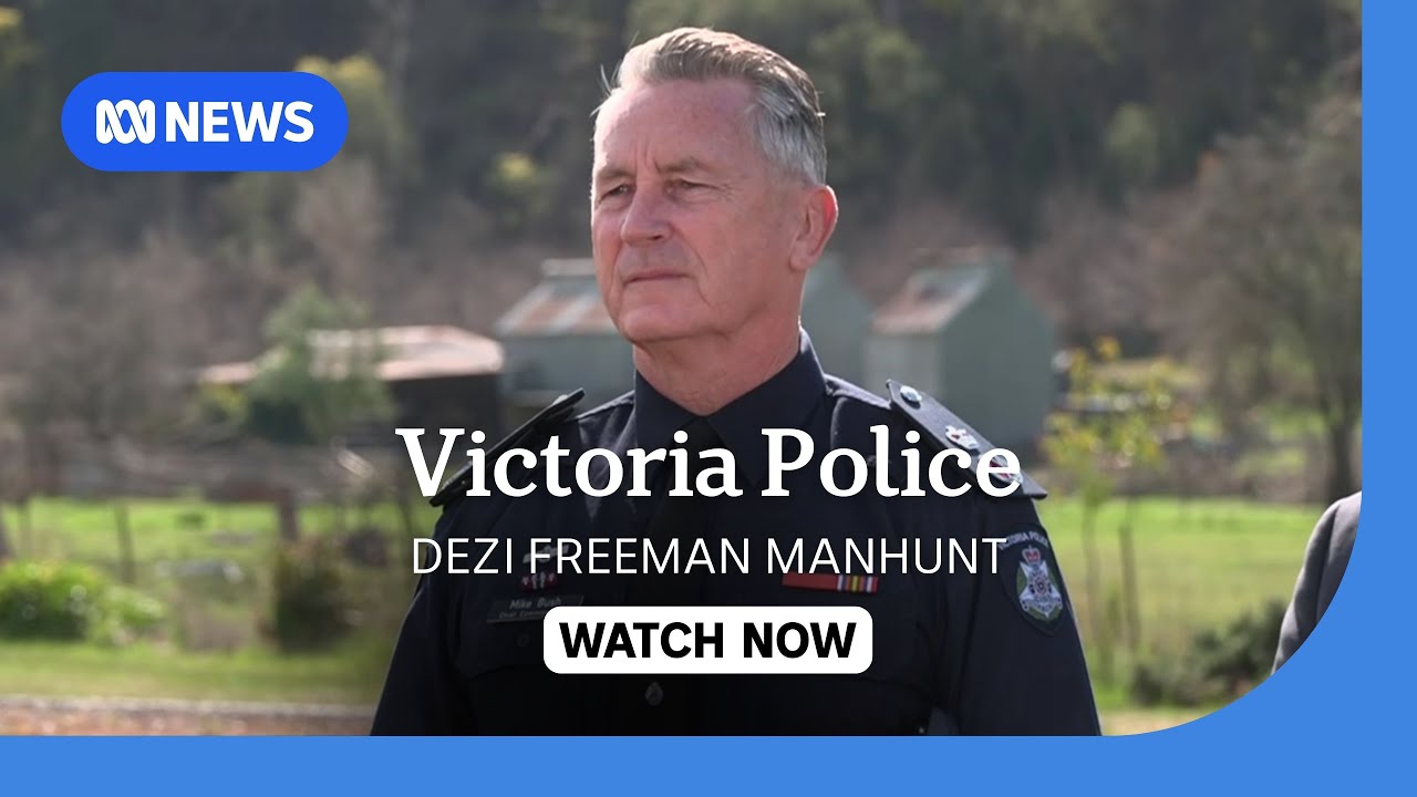 IN FULL: Victoria Police considering reward for information on Dezi Freeman's whereabouts | ABC NEWS