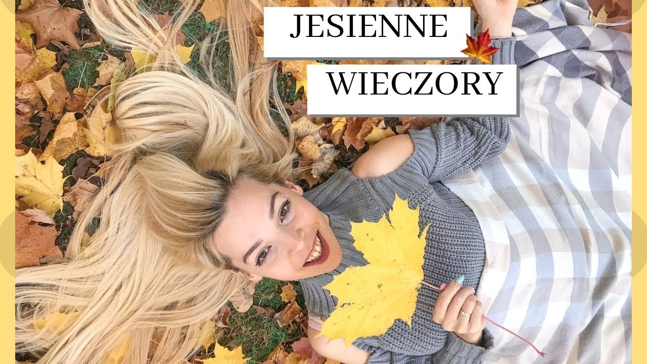 JAK UMILIĆ SOBIE JESIENNE WIECZORY?