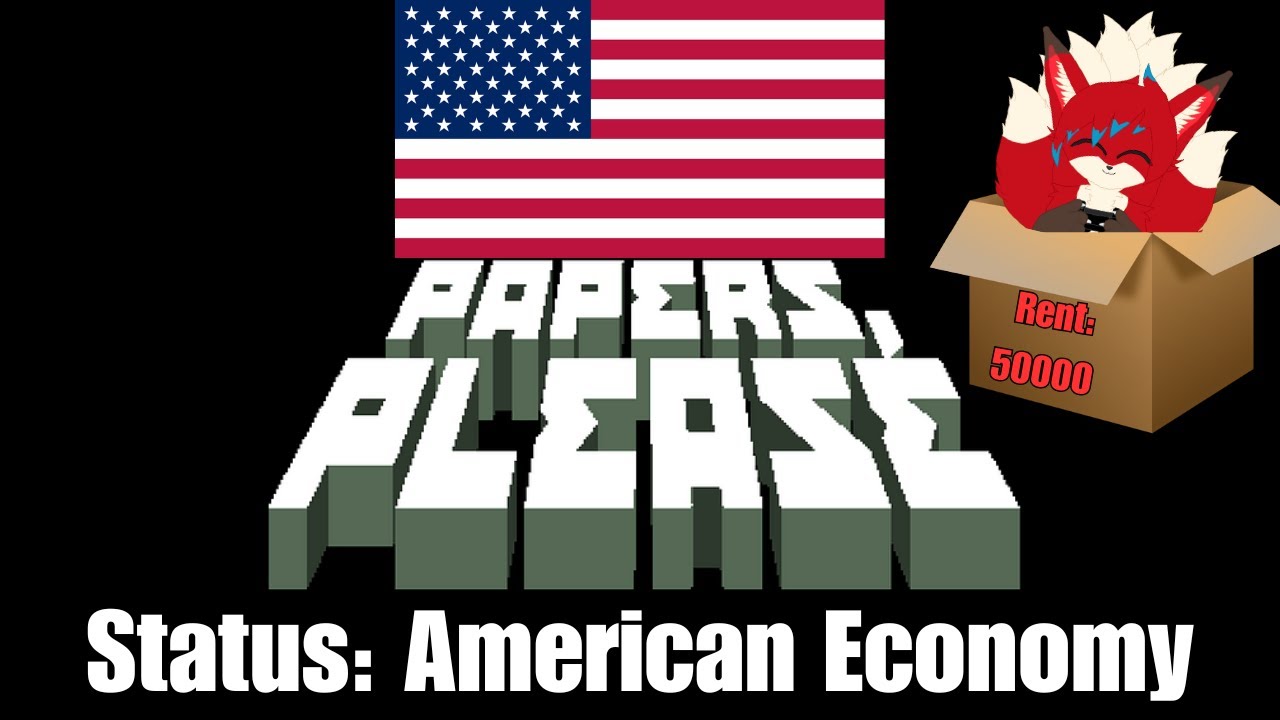 Why Does Eveerything Cost So Much?! (Papers, Please)