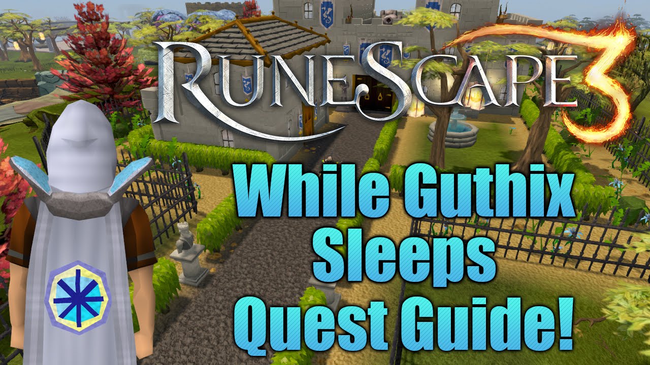 Runescape 3: While Guthix Sleeps Quest Guide!