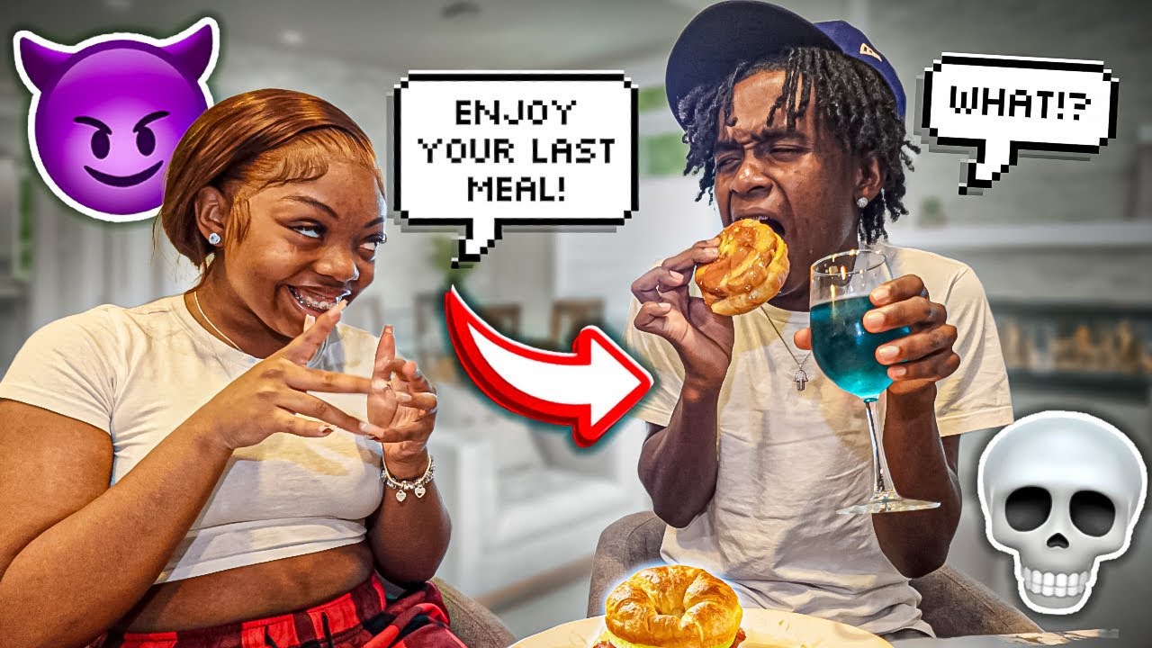 I Told My Boyfriend To &ldquo;ENJOY HIS LAST MEAL&rdquo; *SCARE PRANK*