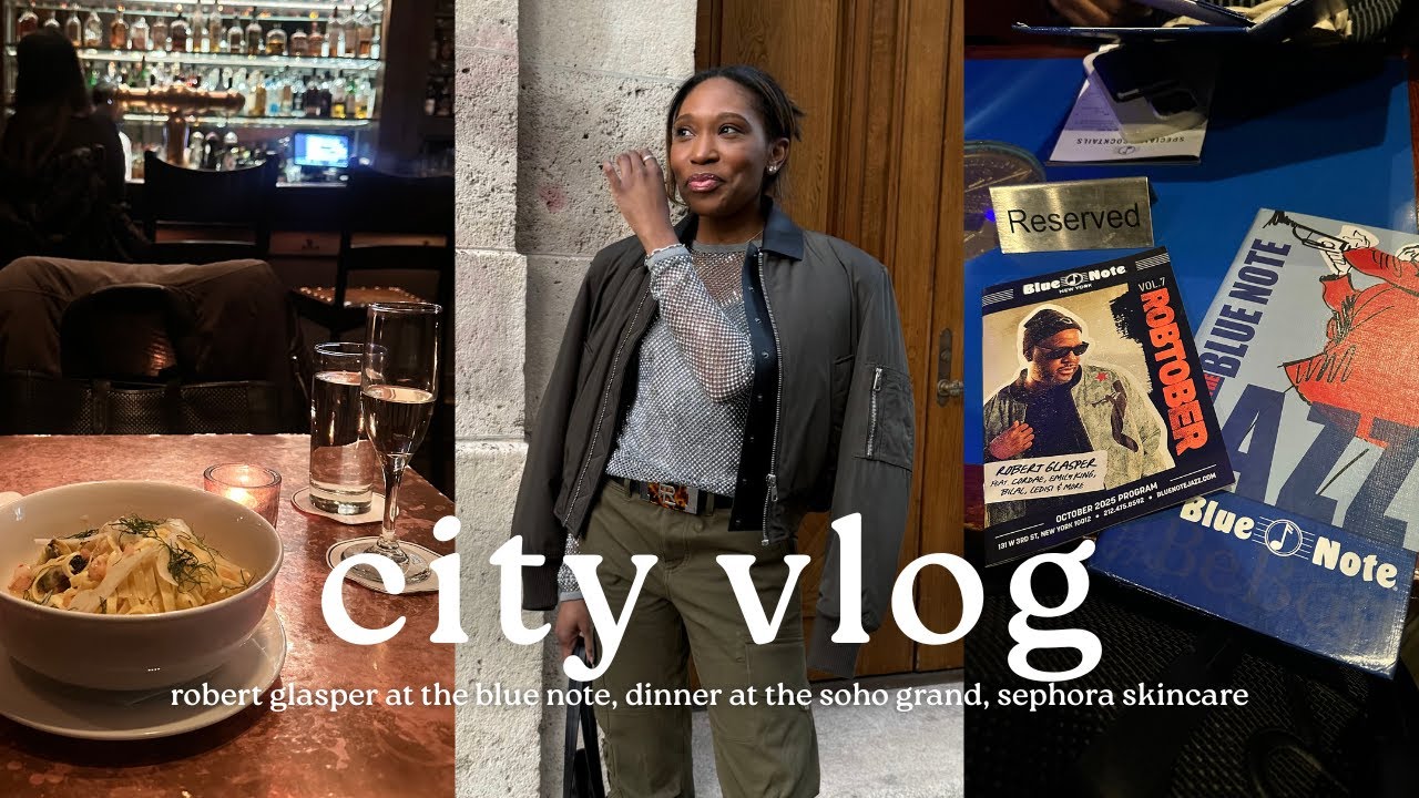 NYC VLOG // robert glasper at the blue note, dinner at soho grand, sephora with friends + fashion!