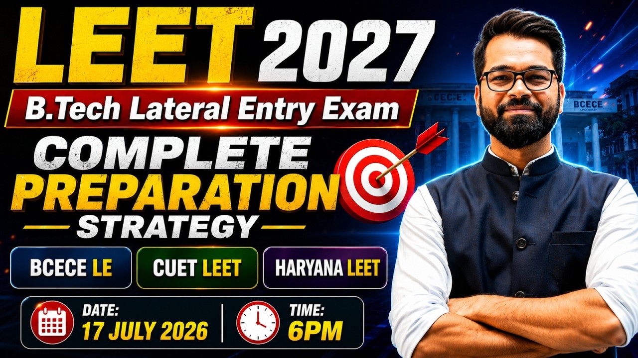 💥LEET 2027 | Complete Preparation Strategy | BCECE LE | CUET LEET | Haryana Leet | JELET #bcecele