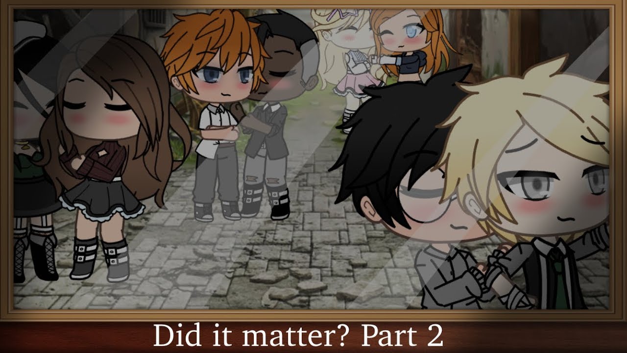 Did it matter? // GLMM Part 2/2 // Pansmione, Drarry, Blairon, Linny //