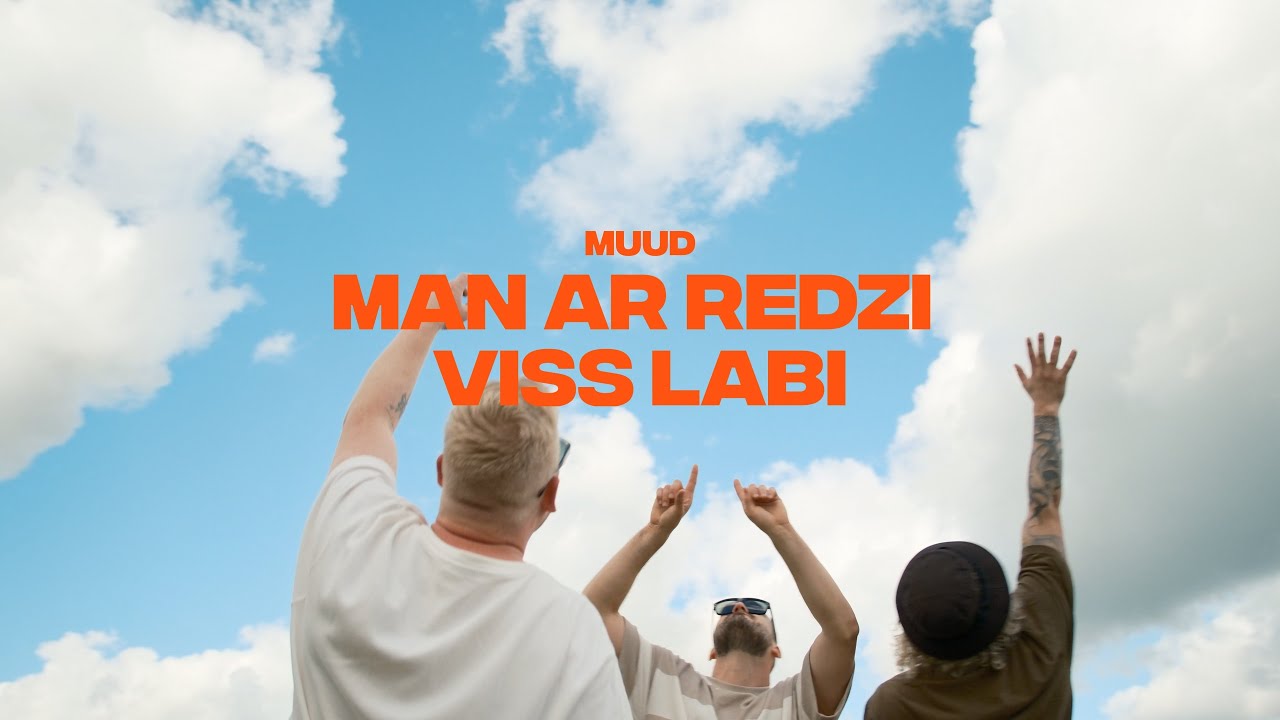 MUUD - Man Ar Redzi Viss Labi