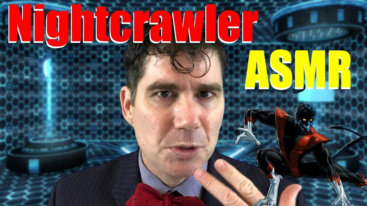 Nightcrawler Teleportation Training ASMR