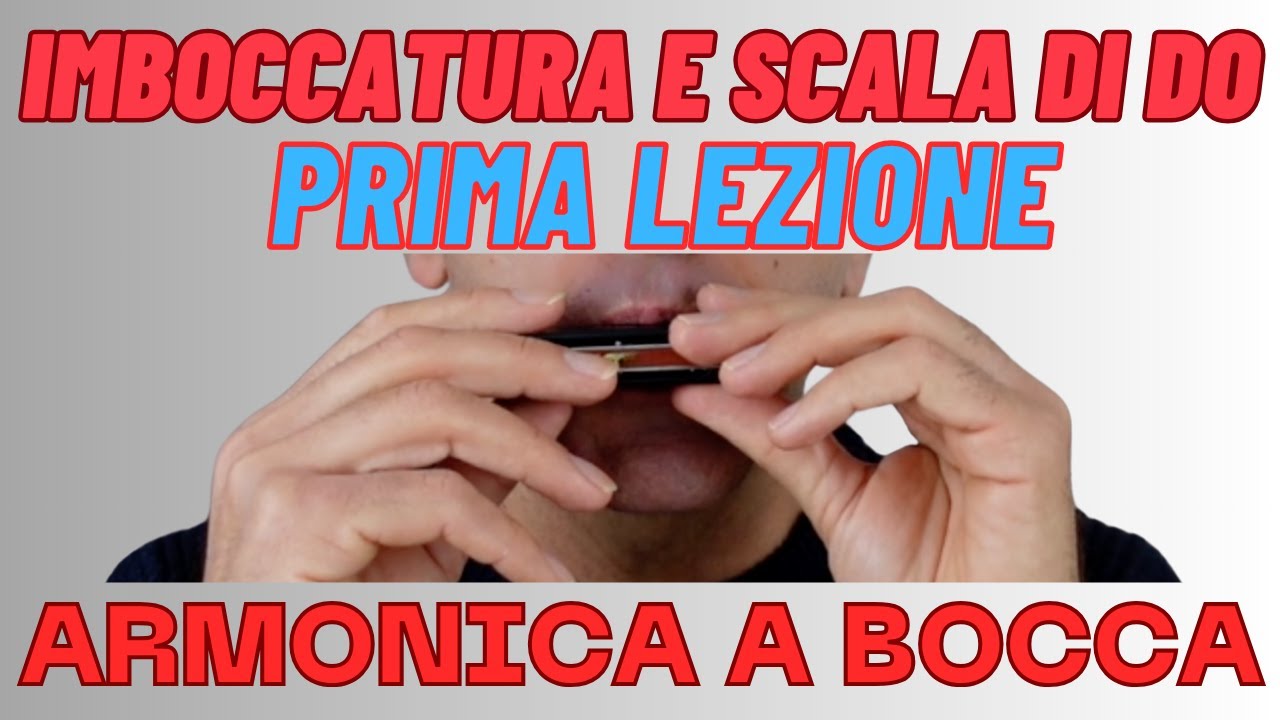 🎵 Armonica a Bocca - Prima Lezione | Imboccatura e Scala di DO