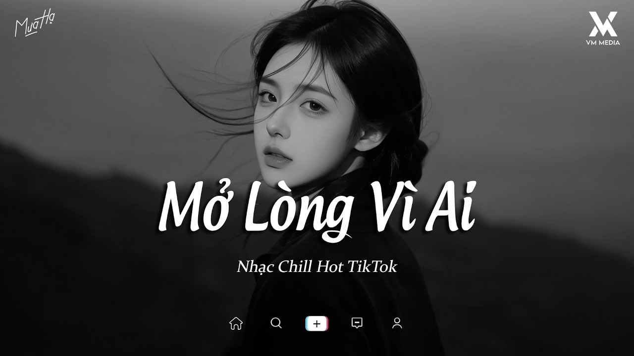 Nhạc Chill TikTok - Những Bản Nhạc Lofi Buồn 2026 