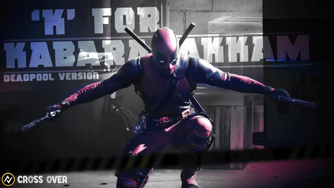 K For Kabaradakkam ft.Deadpool | Guruvayoor Ambalanadayil (asal kolaar) mashup | 4K