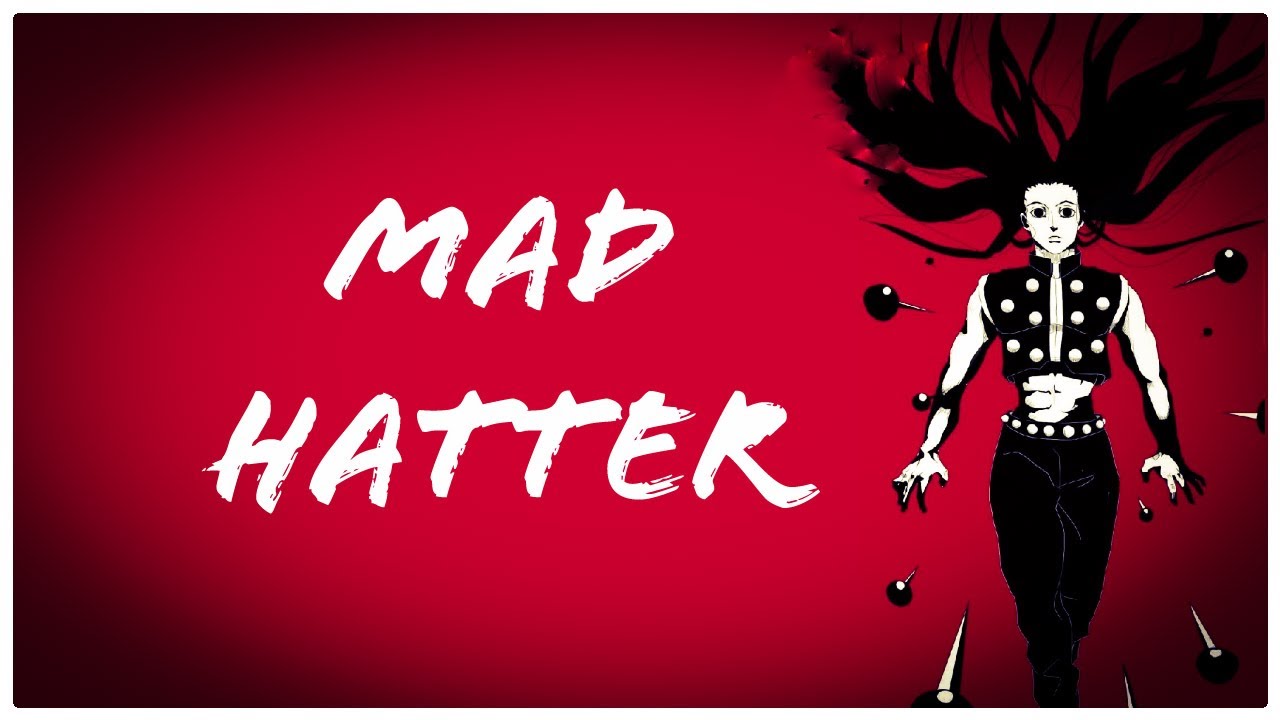 AMV | Illumi - Mad Hatter