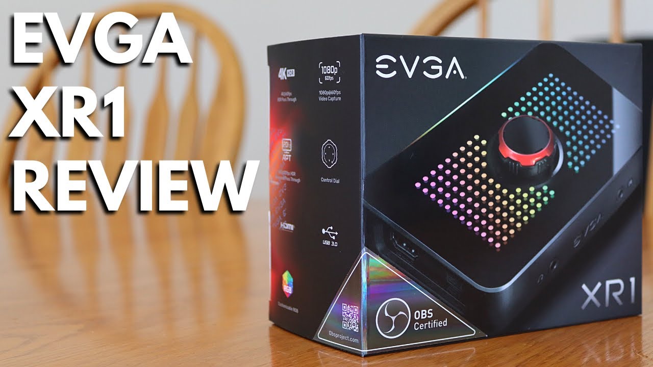 Capture Card Unboxing & Review - EVGA XR1