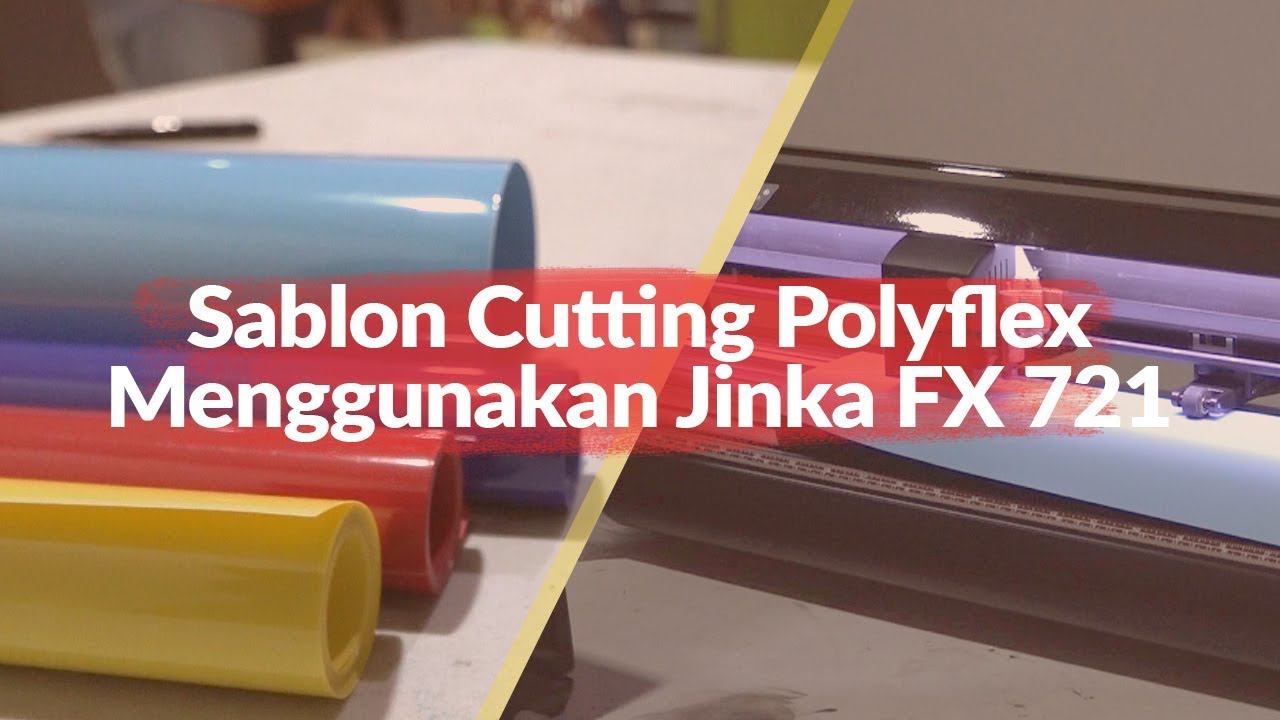 Sablon Cutting Polyflex Menggunakan Jinka FX 721 #VLOG-184