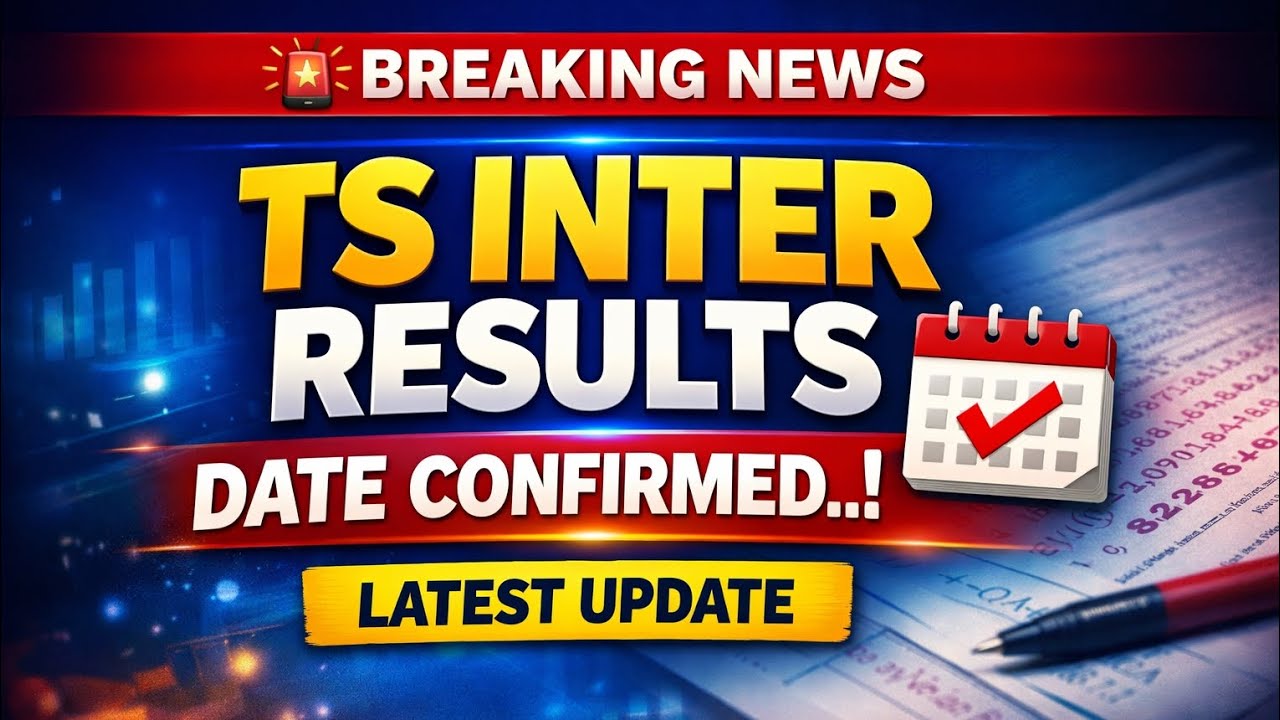 BREAKING NEWS | TS INTER RESULTS -2026 | DATE CONFIRMED..! LATEST UPDATE TODAY