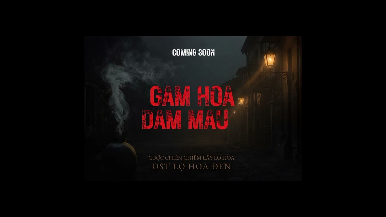 GẤM HOA ĐẪM MÁU | NHẠC PHIM LỌ HOA ĐEN - KEYSON VŨ HẢI