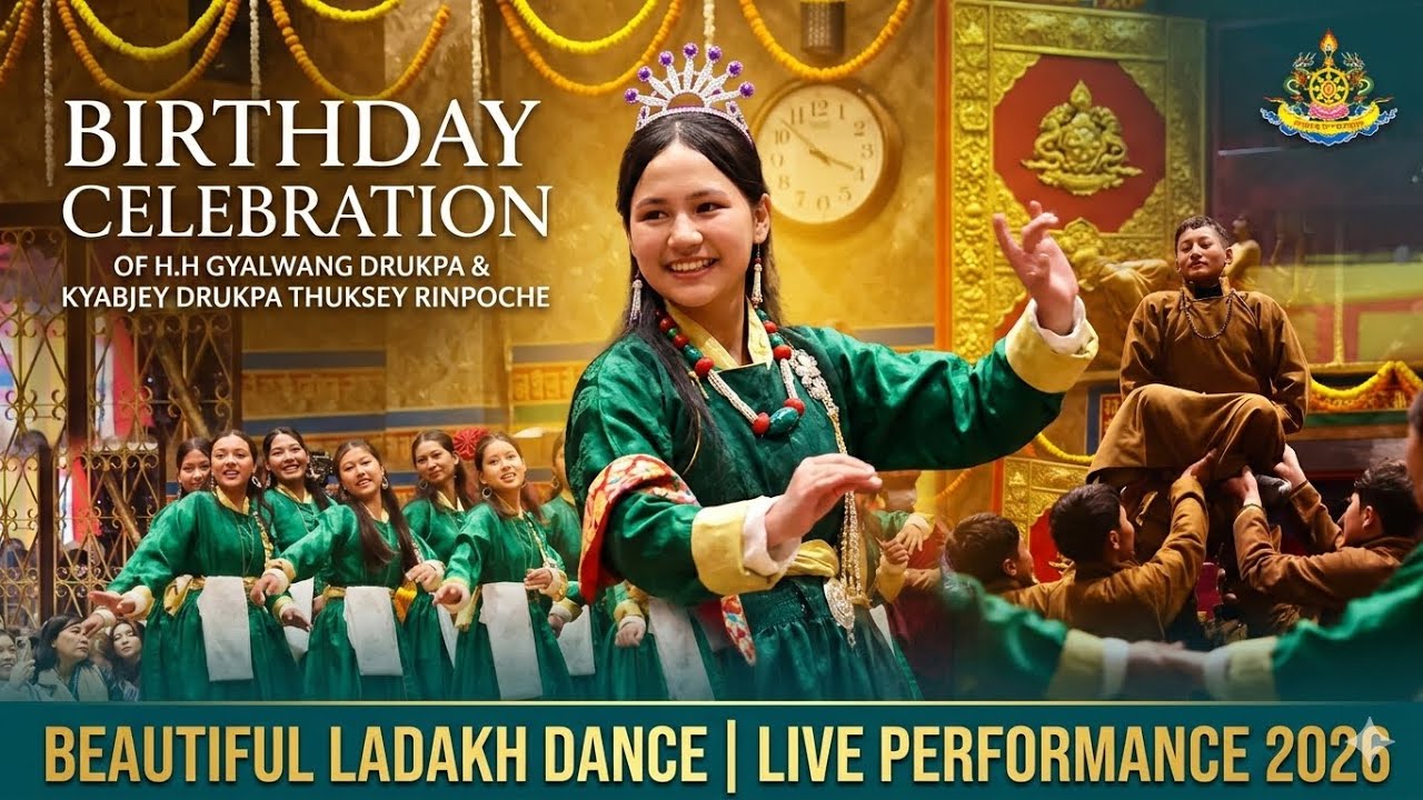 Beautiful Ladakhi  Dance: Birthday Celebration of H.H. Gyalwang Drukpa & Thuksey Rinpoche 2026