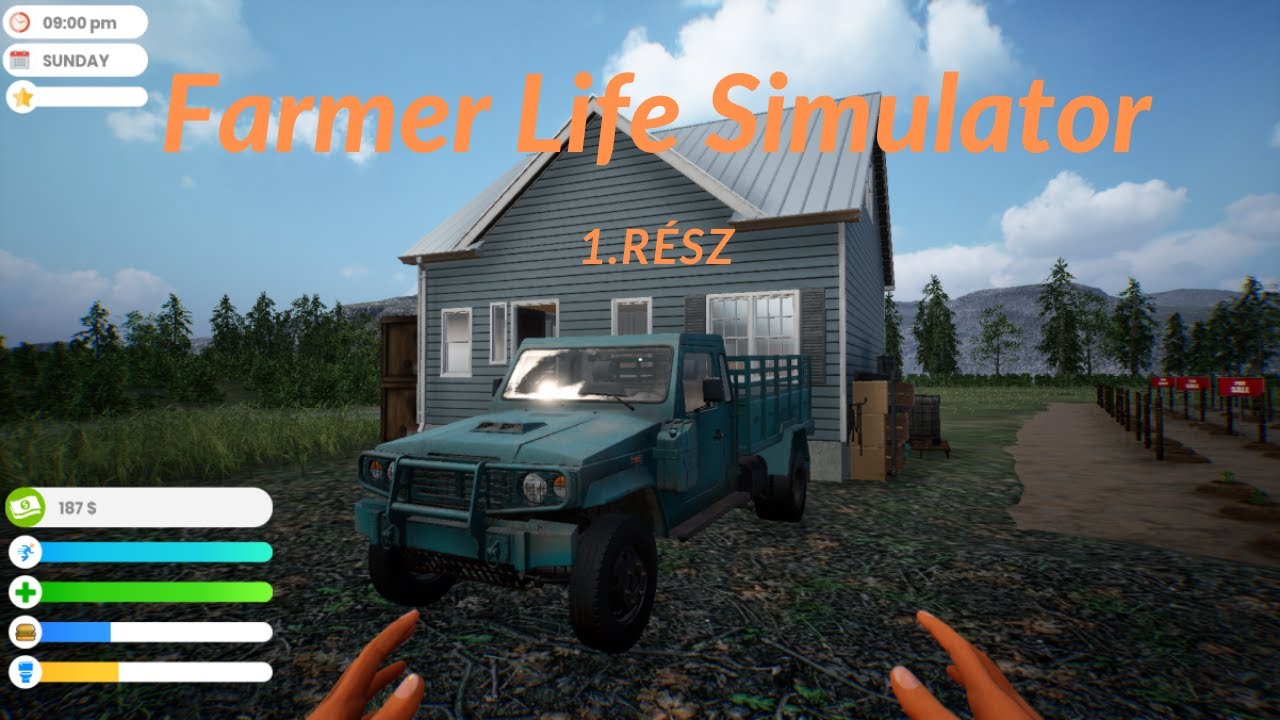 Egy &uacute;j kezdet -  Farmer Life Simulator 1.r&eacute;sz