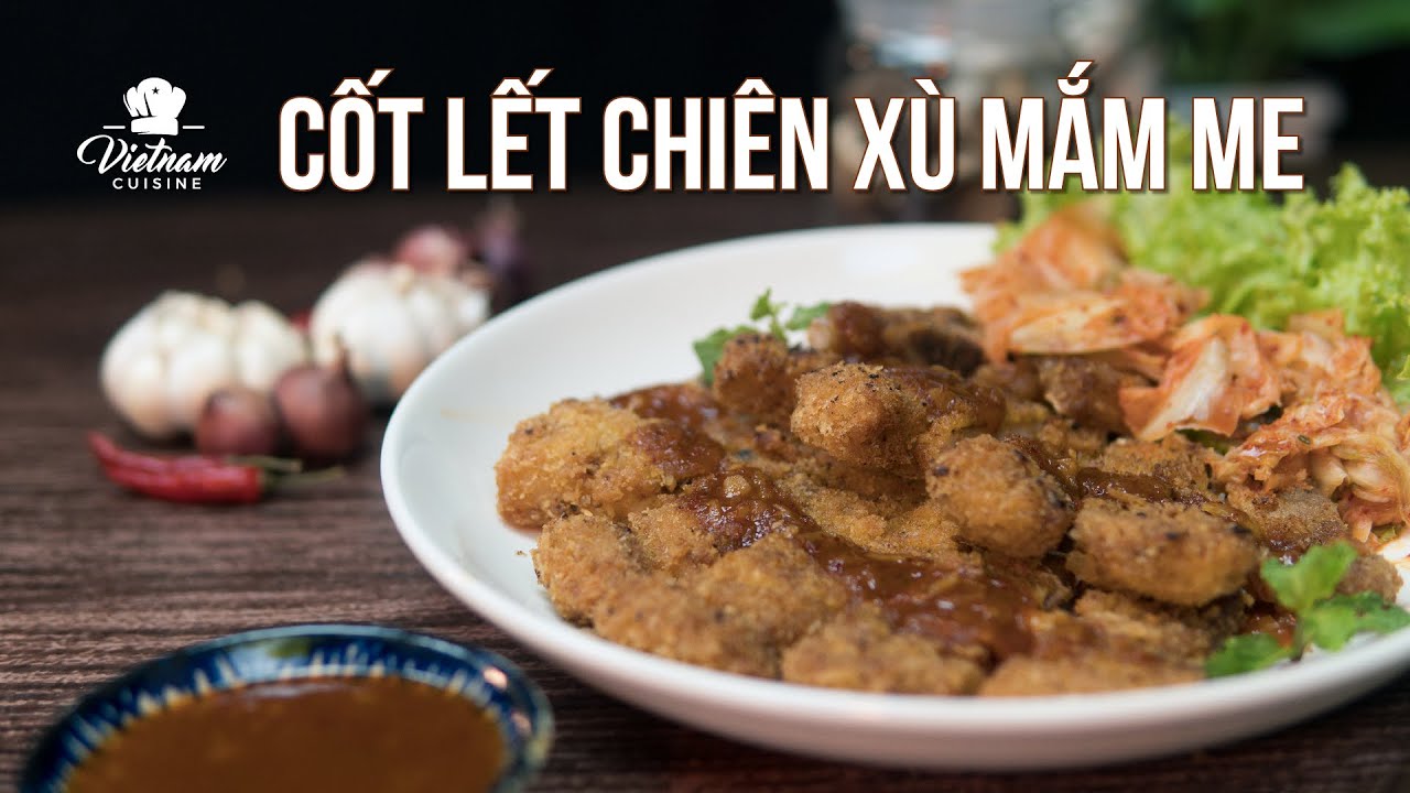 Cốt Lết Chiên Xù Mắm Me | Fried Pork Cutlet With Tamarind Sauce | VietNam Cuisine