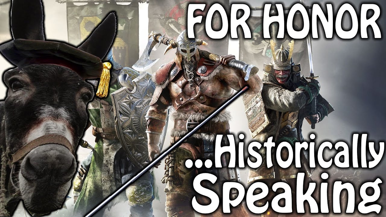 For Honor ...Historically Speaking!