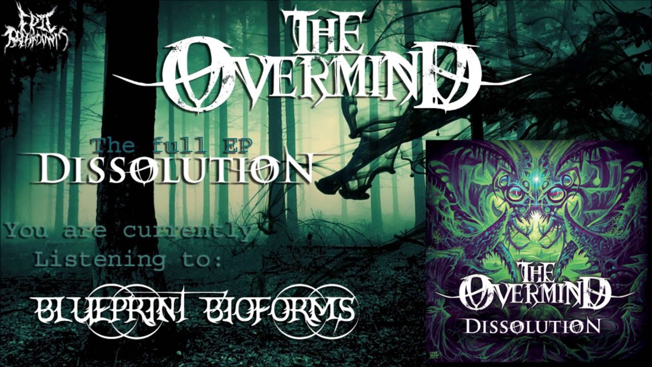 The Overmind - Dissolution (Full EP Stream 2015)