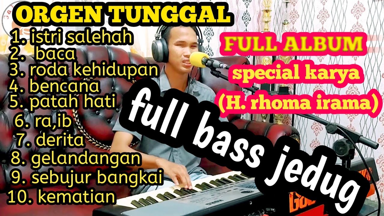 FULL ALBUM DANGDUT TERBARU 2023 ORGEN TUNGGAL KARYA - H RHOMA IRAMA