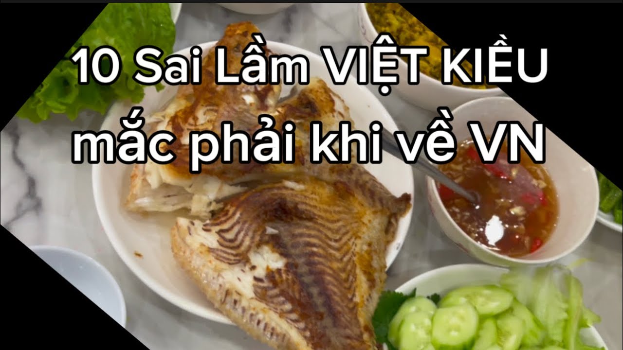 10 Sai Lầm Việt Kiều Về Việt Nam Mắc Phải – Hãy Cẩn Thận !
