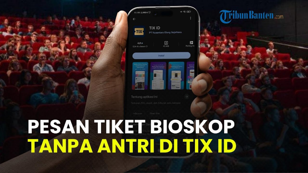 Panduan Cara Beli Tiket Bioskop di TIX ID, Mudah Tanpa Antre, Bisa Langsung Pilih Nomor Kursi