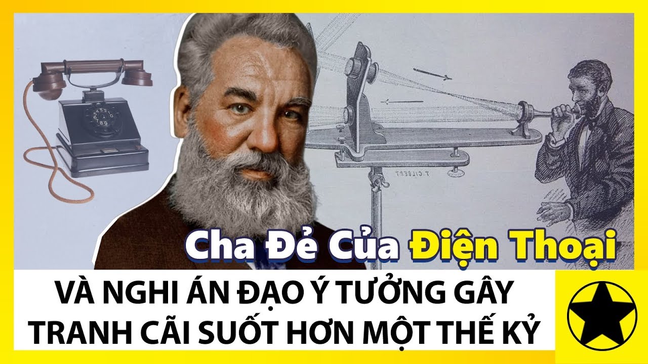 Cha Đẻ Của Điện Thoại Và Nghi Án Đạo Ý Tưởng Gây Tranh Cãi Suốt Hơn 1 Thế Kỷ