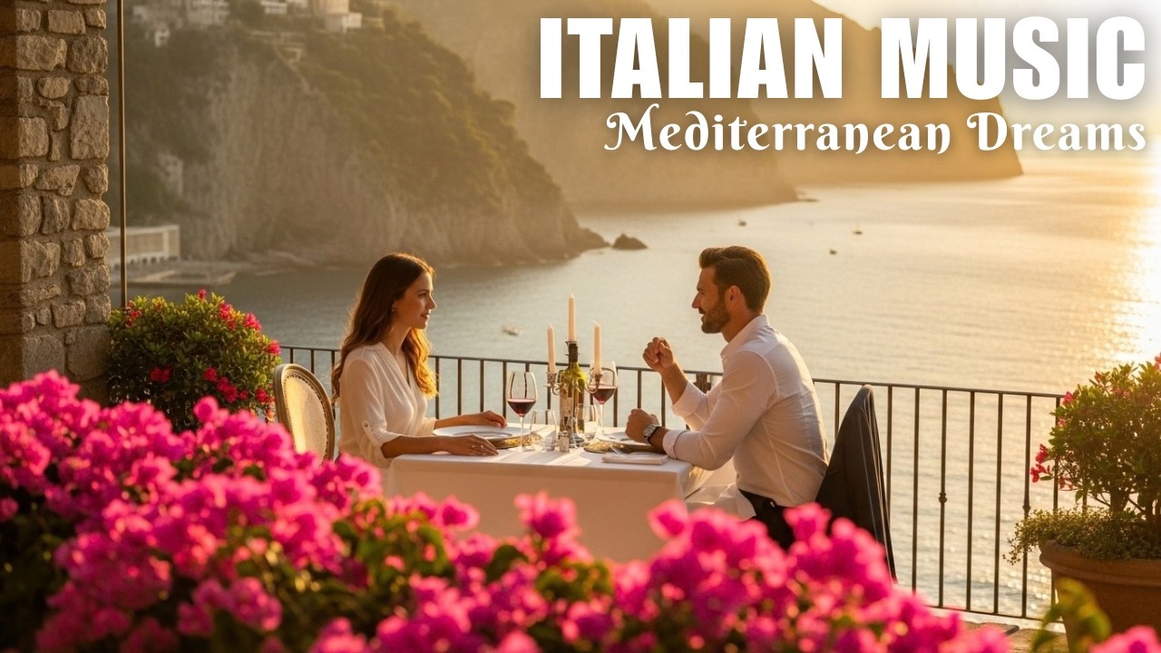 Italian Vibes & Mediterranean Music 🌊 Sunset Italian Coast Instrumental for Relaxation #6