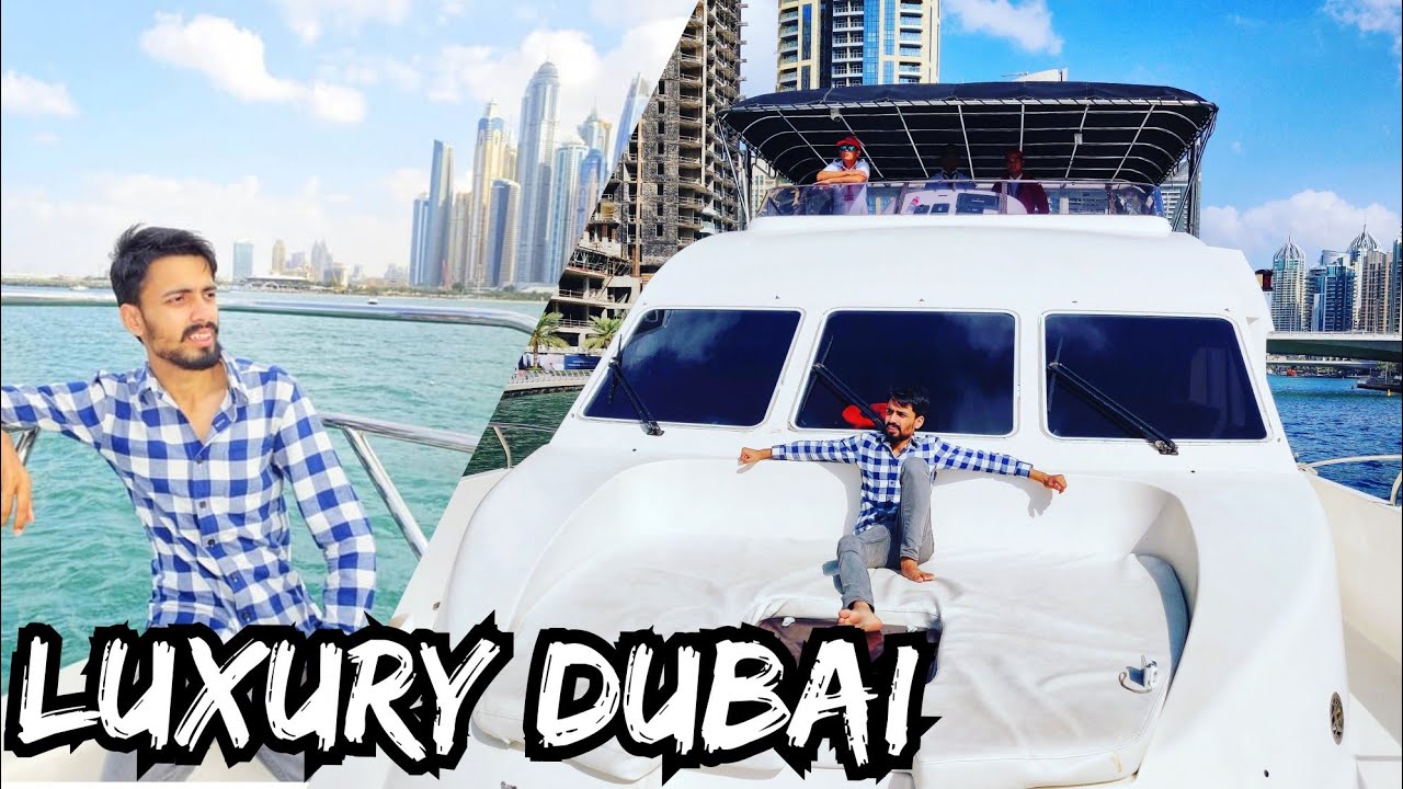Luxury Life in Dubai - LUXURY YATCH TOUR