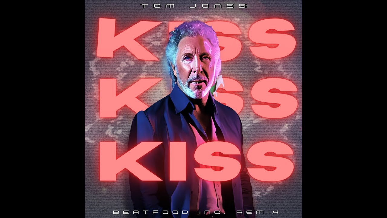 Tom Jones & Art Of Noise - Kiss ☕️ [BEATFOOD INC.]