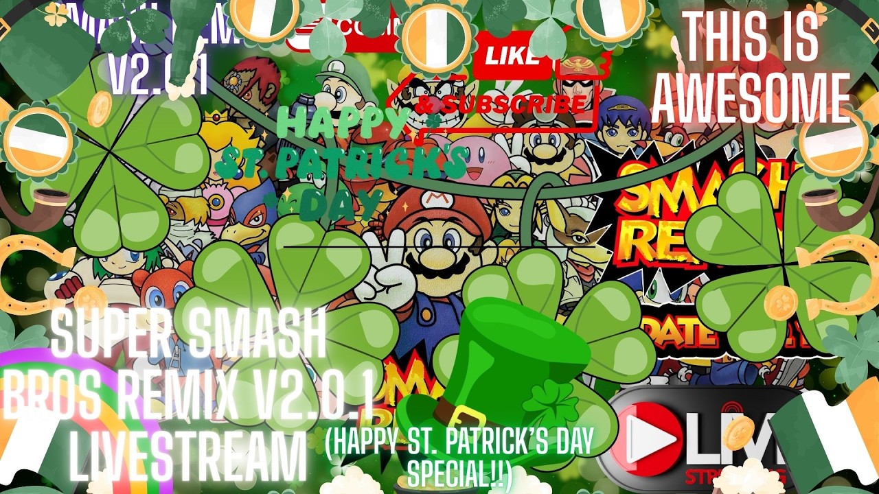 2.0.1 is finally here!! Smash Remix Livestream with Viewers!! #smashremix (Happy St. Patrick’s Day!)