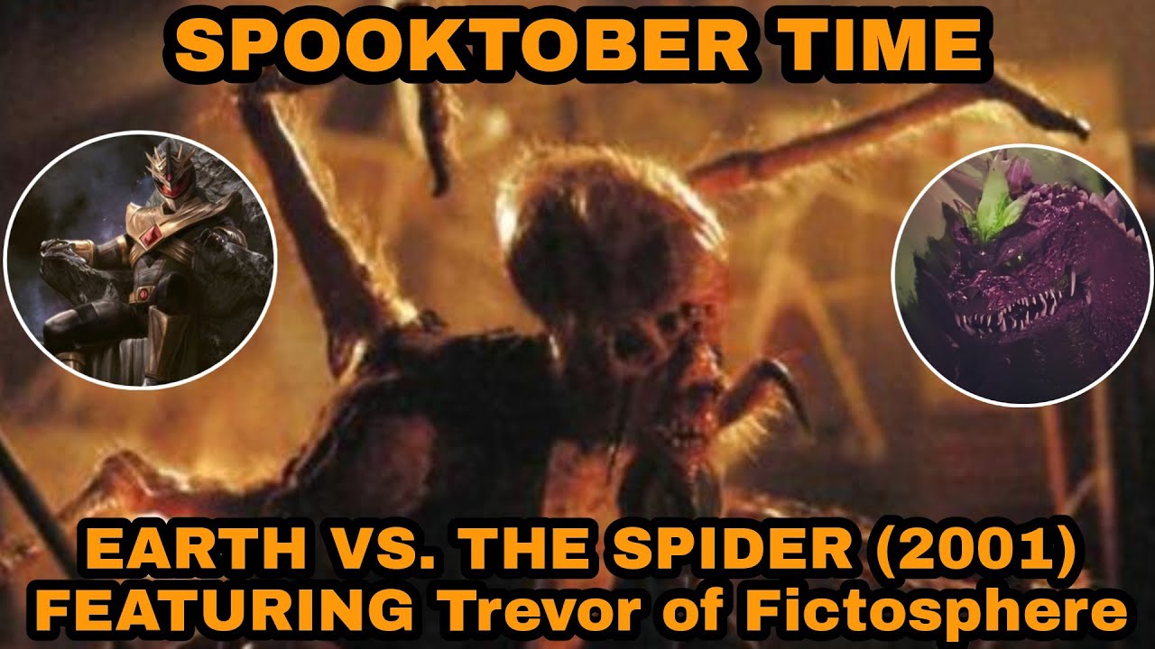Spooktober Time #1 | Daikaiju SpaceZilla Reviews Earth Vs. The Spider (2001 - ft. Trevor Thomson)
