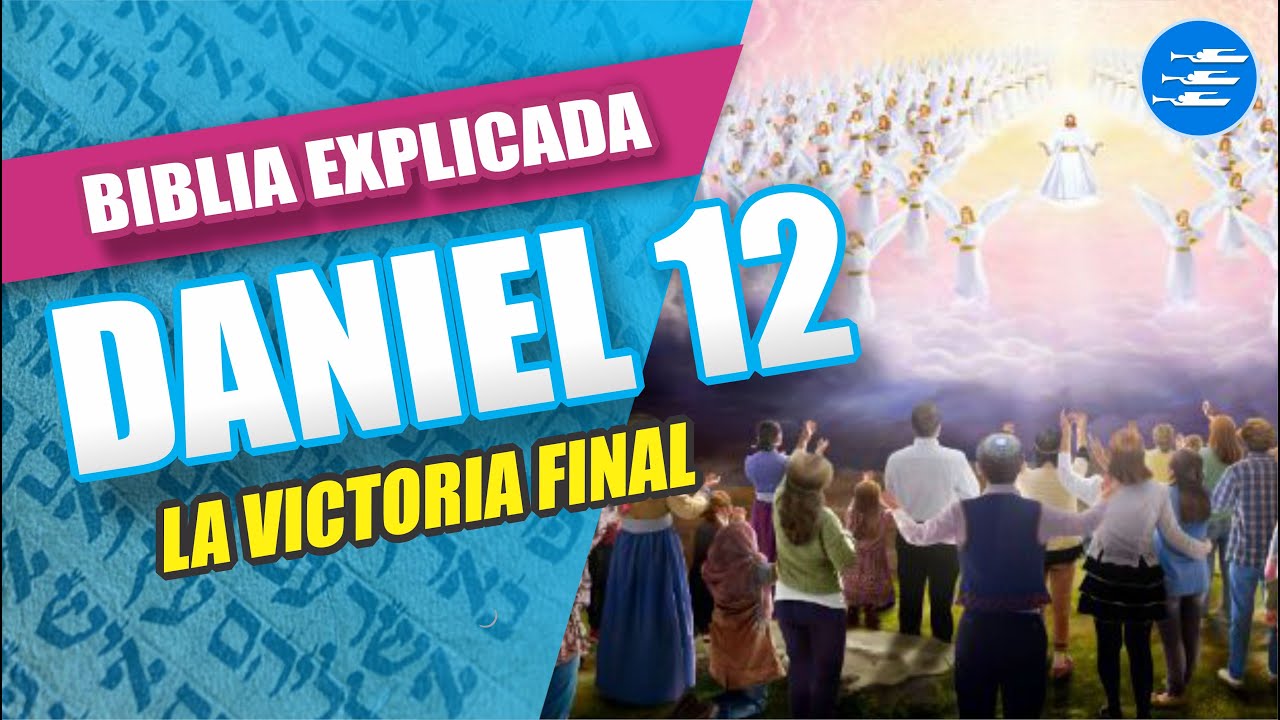 ✅ DANIEL 12 - EXPLICADO 🔥 | Reavivados por su Palabra || 24 DE MAYO 2024 📌