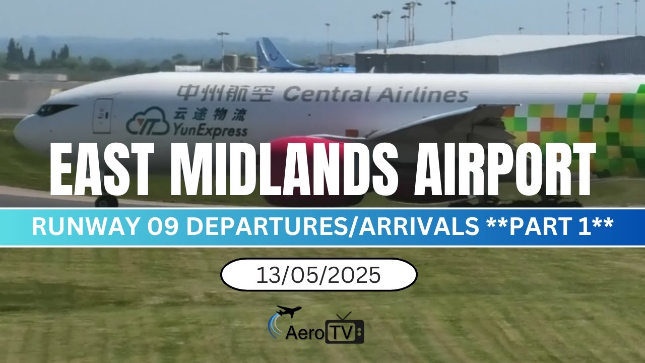 East Midlands Airport LIVE 13May25 Part 1 #aviation #live #livestream