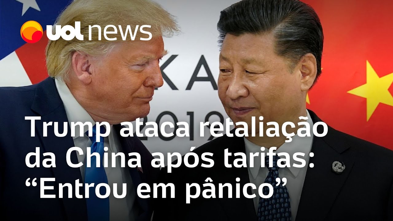 Trump ataca retaliação da China e diz que país 'agiu mal e entrou em pânico'