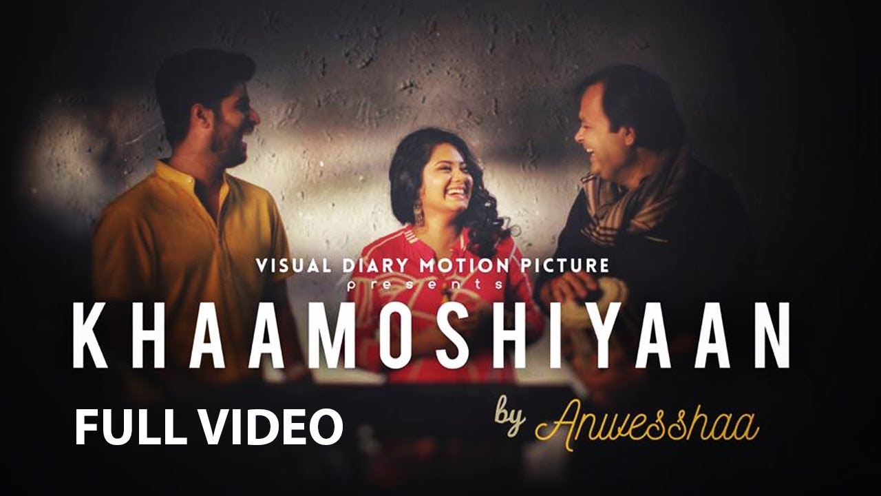 Khaamoshiyaan | Anwesshaa featuring Amit Choubey & Akshay Menon | Indie Love Song 2018