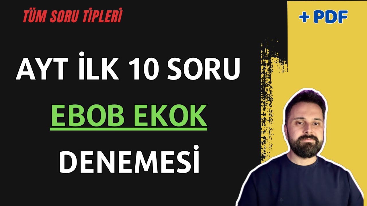 AYT İLK 10 SORU EBOB EKOK DENEMESİ | TÜM SORU TİPLERİ