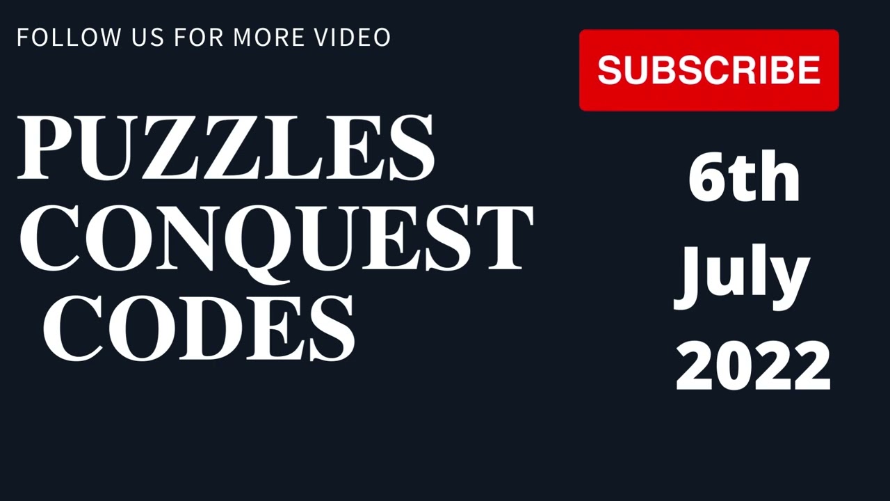 (NEW CODE) Puzzles Conquest Codes 2022 6th July | Puzzles Conquest Gift Codes 2022